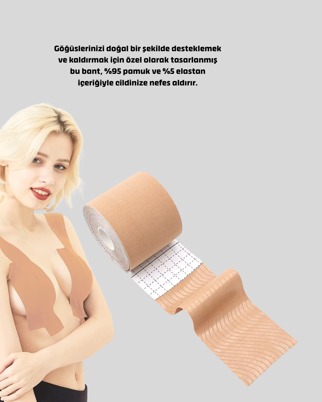 %95 pamuk ve %5 elastan karışımıyla cildinizin nefes almasını sağlar. Yüksek yapışkanlık gücü sayesinde gün boyu yerinden oynamaz; suya ve terlemeye dayanıklıdır. Askısız