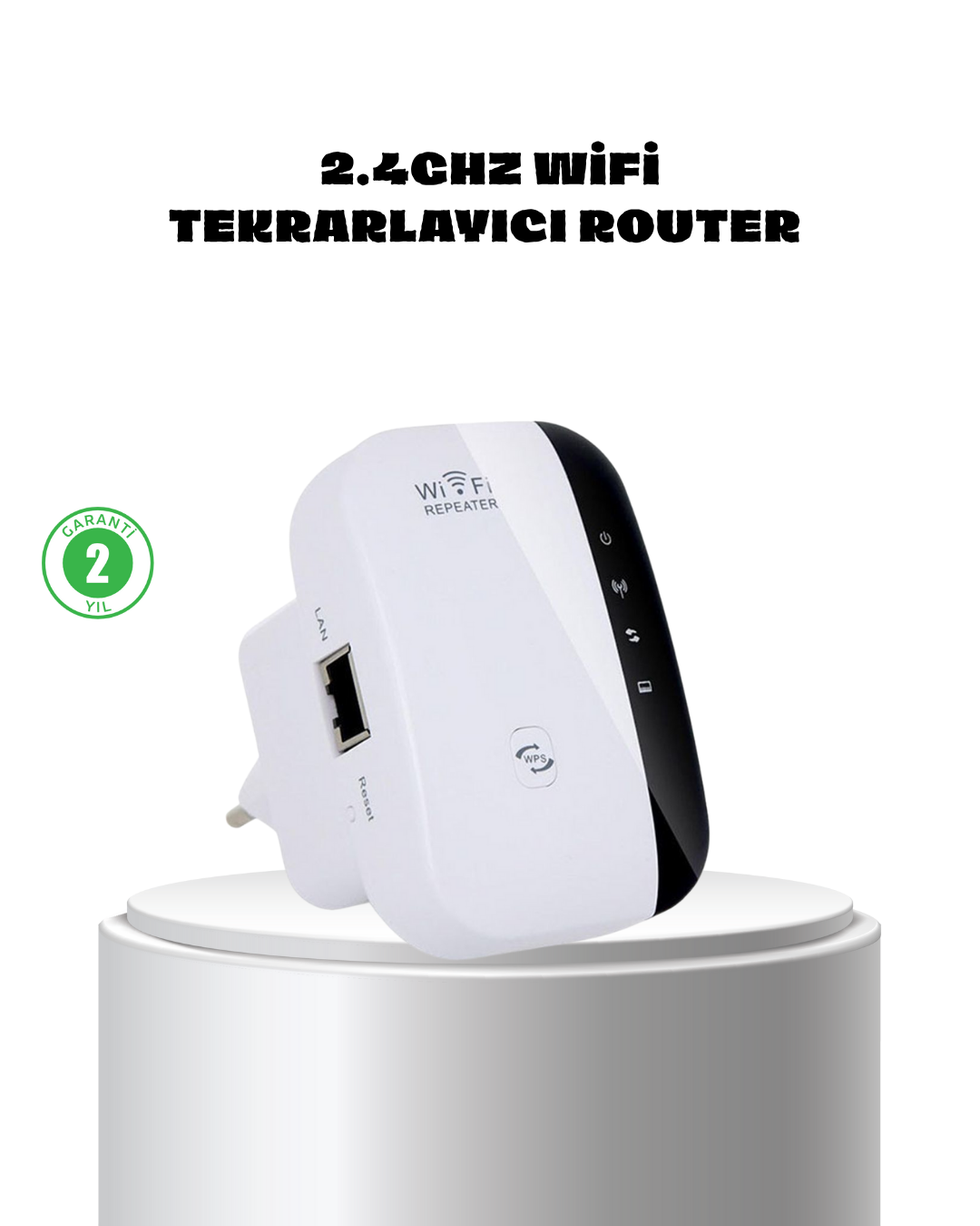 WiFi Sinyal Güçlendirici 2.4G Repeater Yüksek Çekim Kapasiteli