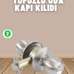 İç ve Dış Mekan Uyumlu Giriş Tipi Topuzlu Kilit