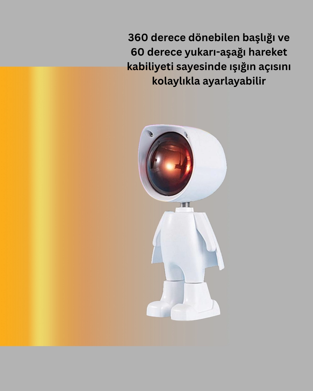 360 Ayarlanabilir Baslikli Astronot Gece Lambasi 412452361 Sw1080sh1350 700x875 360° Ayarlanabilir Başlıklı Astronot Gece Lambası najmaddin.com gözleri yormadan uzun süreli kullanıma uygundur. 360 derece hareketli başlığı sayesinde ışık istediğiniz alana yansıtılır. Romantik
