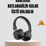Bluetooth Kablosuz Kulak Üstü Kulaklık Katlanabilir Konforlu Ve Şık Tasarımlı