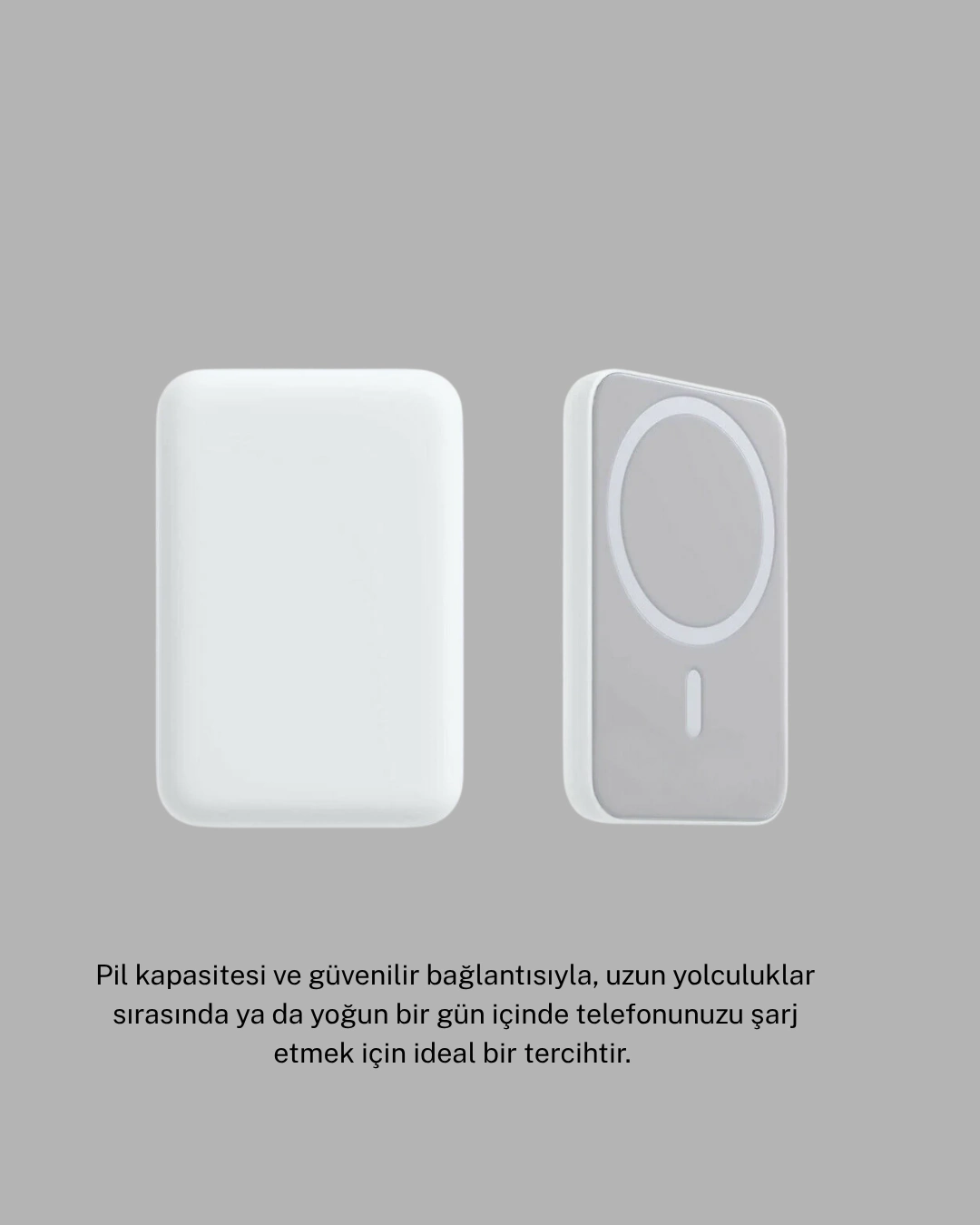 Magsafe 15w Kablosuz Hizli Sarj Lightning Girisli Tasinabilir Batarya 423614021 Sw1080sh1350 700x875 MagSafe 15W Kablosuz Hızlı Şarj, Lightning Girişli Taşınabilir Batarya najmaddin.com kablosuz şarj teknolojisini en pratik ve zarif haliyle sunar. iPhone’unuzun arkasına manyetik olarak tutunur ve cihazı hareket ettirseniz bile sağlam bir bağlantı sağlar. Bağlandığı anda otomatik olarak şarj işlemine başlar; böylece tuşlara veya kablolara ihtiyaç duymadan kolayca enerji sağlar.Lightning kablo girişiyle çift yönlü şarj özelliği sunan bu batarya