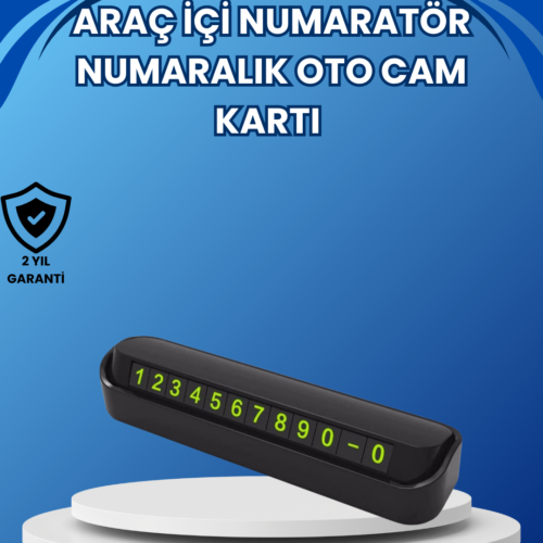 Fosforlu Araç İçi Park Numaratörü – Gece Görünümlü Şık Çözüm