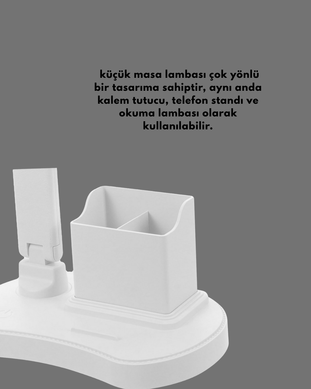 8 3 7 700x875 3’ü 1 Arada Çok Amaçlı Masa Lambası | Göz Yormayan Işık, Organizer Tasarım najmaddin.com kalemlik ve telefon standı işlevlerini tek bir kompakt gövdede birleştirir. Bu yenilikçi tasarımı sayesinde hem yer tasarrufu sağlar hem de masa üzerindeki dağınıklığı ortadan kaldırır.